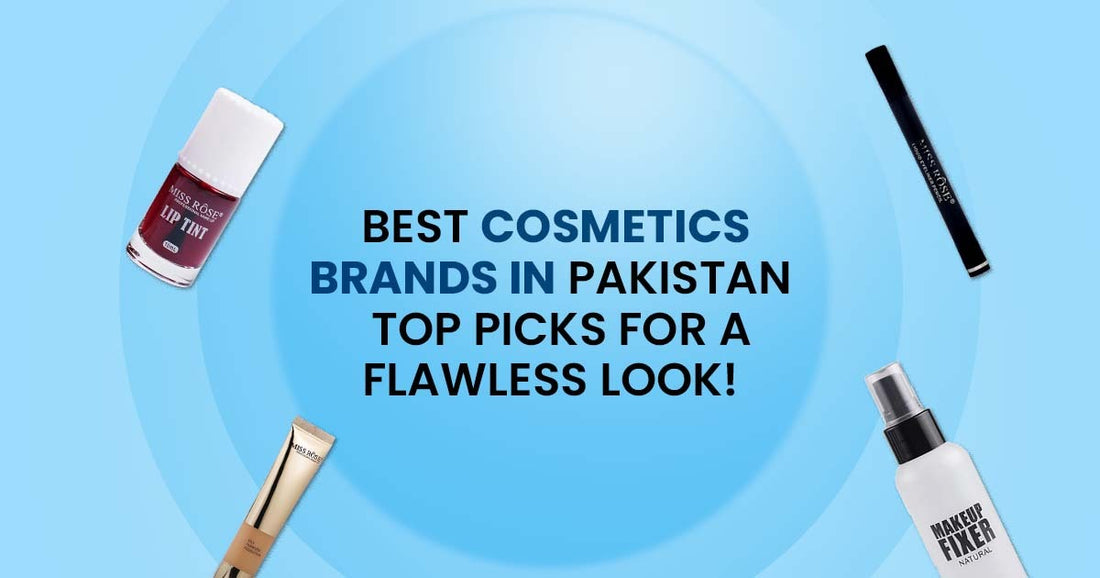 best cosmetics brand in Pakistan